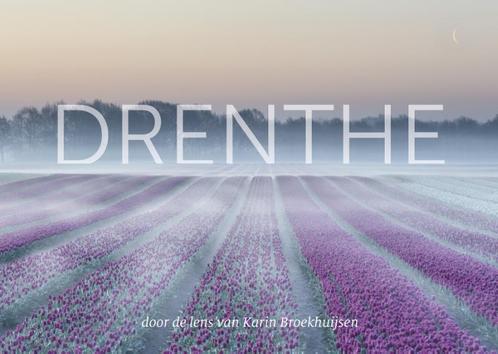Drenthe 9789023257387 Karin Broekhuijsen, Boeken, Kunst en Cultuur | Fotografie en Design, Gelezen, Verzenden