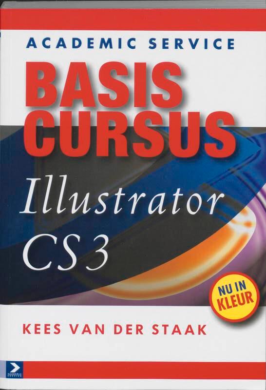 ILLUSTRATOR CS3, BASISCURSUS 9789012123112 K. van der Staak, Boeken, Informatica en Computer, Gelezen, Verzenden