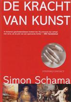 De kracht van kunst 9789025419660 Simon Schama, Verzenden, Zo goed als nieuw, Simon Schama