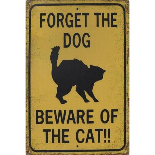 Wandbord - Forget The Dog Beware Of The Cat, Huis en Inrichting, Woonaccessoires | Wanddecoraties, Nieuw, Ophalen of Verzenden