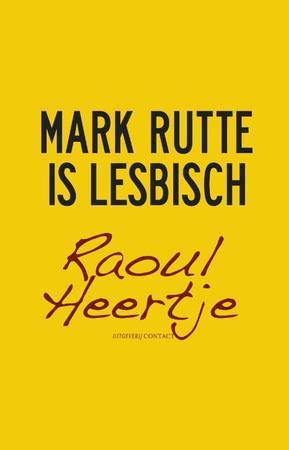 Mark Rutte is lesbisch, Boeken, Taal | Overige Talen, Verzenden