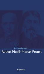 Robert Musil, Marcel Proust 9789058982322 Hans Hovens, Verzenden, Zo goed als nieuw, Hans Hovens