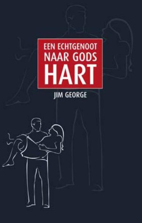 Een echtgenoot naar Gods hart 9789077669327 Jim George, Boeken, Godsdienst en Theologie, Gelezen, Verzenden