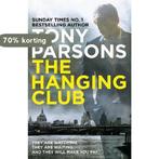 The hanging club 9780099591078 Tony Parsons, Boeken, Verzenden, Gelezen, Tony Parsons