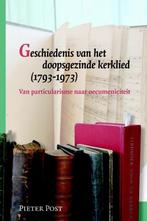 9789087041717 Geschiedenis van het doopsgezinde kerklied ..., Boeken, Zo goed als nieuw, Pieter Post, Verzenden