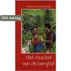 Het raadsel van de berghut 9789033113048, Boeken, Verzenden, Zo goed als nieuw, H. van der Steeg-Stolk
