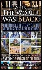 9781935721376 When the World Was Black, Part One, Boeken, Verzenden, Nieuw, Supreme Understanding
