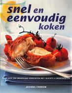 Snel en eenvoudig koken 9789059201668 J. Farrow, Boeken, Verzenden, Gelezen, J. Farrow