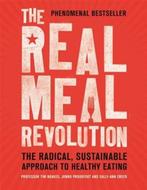 The Real Meal Revolution | 9781472135698 | Professor Tim, Boeken, Zo goed als nieuw, Professor Tim Noakes ; Jonno Proudfoot ; Sally-Ann Creed