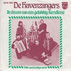 vinyl single 7 inch - De Havenzangers - Ik Droom Van Een..., Cd's en Dvd's, Vinyl Singles, Zo goed als nieuw, Verzenden