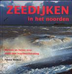 Zeedijken in het Noorden 9789033007514 F. Bosker, Boeken, Verzenden, Zo goed als nieuw, F. Bosker