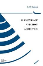 Elements of Aviation Acoustics 9789040725609, Boeken, Zo goed als nieuw