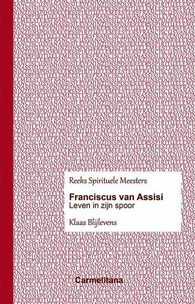 Franciscus van Assisi / Spirituele meesters 9789492434098, Boeken, Godsdienst en Theologie, Zo goed als nieuw, Verzenden