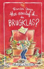Hoe overleef ik de brugklas? / Hoe overleef ik / 4, Boeken, Verzenden, Gelezen, Francine Oomen