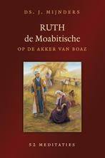 Ruth de moabitische op de akker van boaz 9789033128011, Verzenden, Zo goed als nieuw, J. Mijnders