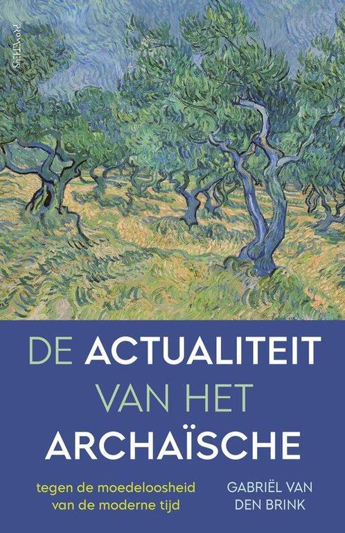 De actualiteit van het archaïsche -  9789044640427, Boeken, Psychologie, Overige onderwerpen, Nieuw, Ophalen of Verzenden
