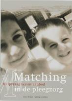 Matching in de pleegzorg 9789066654556 J. Strijker, Verzenden, Gelezen, J. Strijker