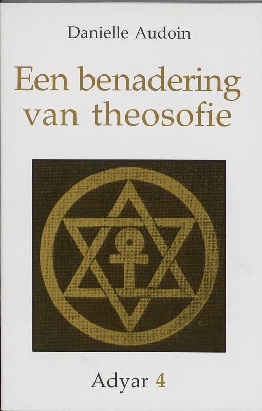 Een benadering van theosofie / Adyar / 4 9789061750628, Boeken, Filosofie, Gelezen, Verzenden