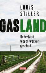 Gasland 9789044539370 Louis Stiller, Boeken, Verzenden, Zo goed als nieuw, Louis Stiller
