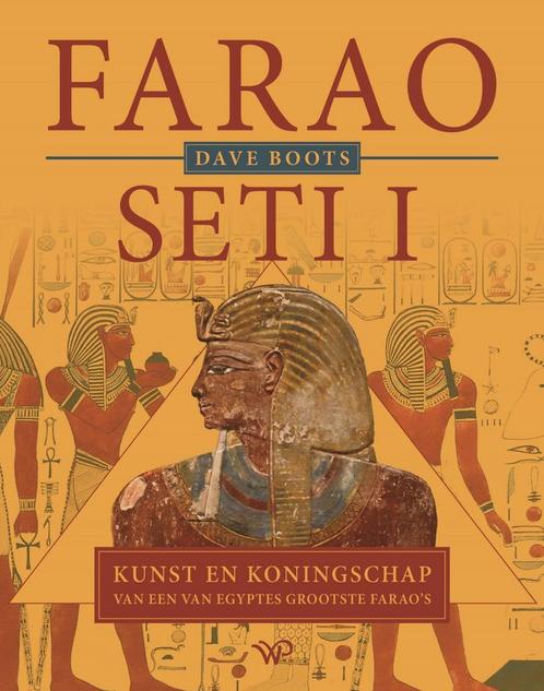 Farao Seti I / I 9789464561647 Dave Boots, Boeken, Geschiedenis | Wereld, Zo goed als nieuw, Verzenden