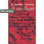 Rozebuert 9789065531186 W. Bakker Veninga, Verzenden, Gelezen, W. Bakker Veninga