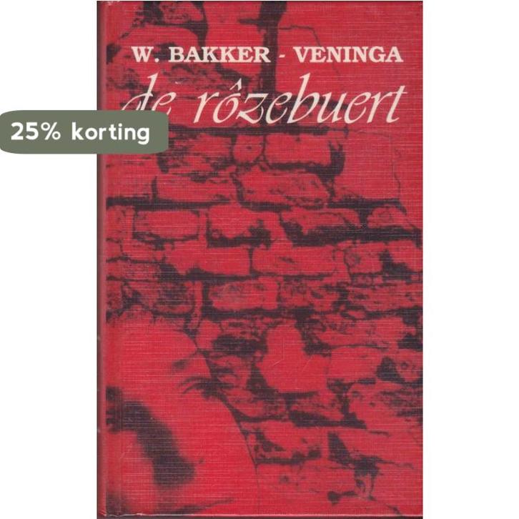 Rozebuert 9789065531186 W. Bakker Veninga, Boeken, Overige Boeken, Gelezen, Verzenden