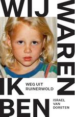 Wij waren, ik ben 9789493304239 Israel van Dorsten, Boeken, Verzenden, Zo goed als nieuw, Israel van Dorsten