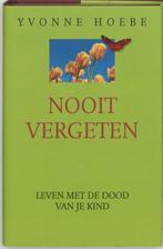 NOOIT VERGETEN 9789061128632 Y. Hoebe, Verzenden, Gelezen, Y. Hoebe