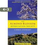 The Almond Blossom Appreciation Society 9780954899509, Verzenden, Gelezen, Chris Stewart
