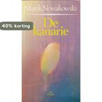Kanarie 9789068010251 Nowakowski, Verzenden, Gelezen, Nowakowski