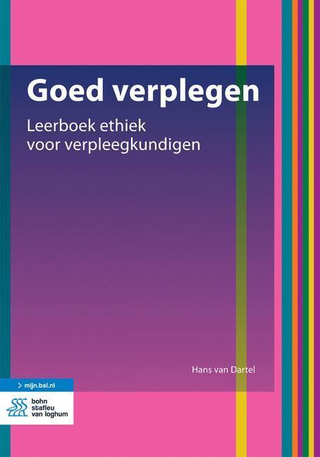 Goed verplegen 9789036818520 Hans van Dartel, Boeken, Wetenschap, Zo goed als nieuw, Verzenden