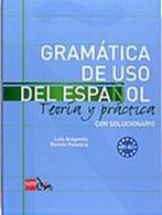 Gramatica De USO Del Espanol   Teoria Y Practi 9788467521085, Zo goed als nieuw, Verzenden