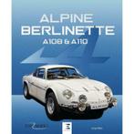 Alpine Berlinette A108 et A110, Renault Alpine, Nieuw, Serge Bellu, Verzenden, Renault