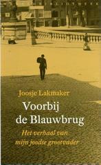 Voorbij de Blauwbrug 9789028425583 Joosje Lakmaker, Verzenden, Zo goed als nieuw, Joosje Lakmaker