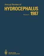 Annual Review of Hydrocephalus : Volume 5, 1987.by, Boeken, Matsumoto, Satoshi, Zo goed als nieuw, Verzenden