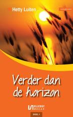 Verder dan de horizon 9789086601820 Hetty Luiten, Boeken, Verzenden, Gelezen, Hetty Luiten