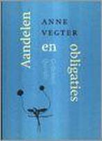Aandelen En Obligaties 9789021484891 Anne Vegter, Verzenden, Gelezen, Anne Vegter