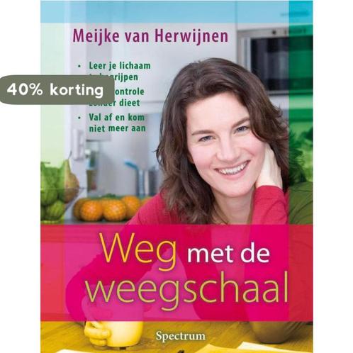 Weg met de weegschaal 9789027447913 M. van Herwijnen, Boeken, Kookboeken, Gelezen, Verzenden