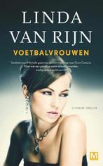 Voetbalvrouwen 9789460681530 Linda van Rijn, Verzenden, Zo goed als nieuw, Linda van Rijn