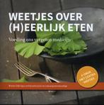 Weetjes over (h)eerlijk eten 9789081821551 Rineke Dijkinga, Verzenden, Zo goed als nieuw, Rineke Dijkinga