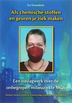 Als chemische stoffen en geuren je ziek maken 9789063787295, Verzenden, Gelezen, E. Valkenburg