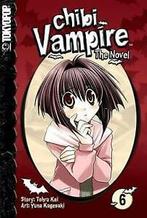 Chibi vampire Volume 6: the novel by Yuna Kagesaki, Yuna Kagesaki, Tohru Kai, Gelezen, Verzenden