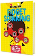 De kunst van fidget spinning 9789463332033, Verzenden, Gelezen