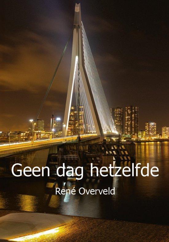 Geen dag hetzelfde 9789464813012 René Overveld, Boeken, Literatuur, Zo goed als nieuw, Verzenden