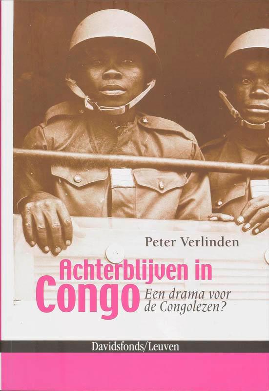 Achterblijven in Congo 9789058265258 P. Verlinden, Boeken, Geschiedenis | Wereld, Zo goed als nieuw, Verzenden