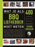 Wat je als BBQ-liefhebber moet weten / Wat je als ... moet, Boeken, Verzenden, Gelezen, Steven Raichlen