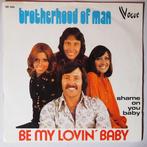 Brotherhood Of Man - Be my lovin baby - Single, Cd's en Dvd's, Vinyl Singles, Gebruikt, 7 inch, Pop, Single