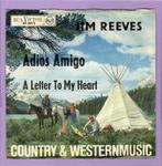 Jim Reeves – Adios Amigo / A Letter To My Heart (1-7-Vinyl-, Cd's en Dvd's, Vinyl Singles, Ophalen of Verzenden, Nieuw in verpakking