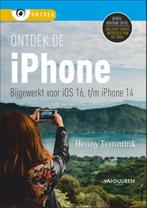 Ontdek de iPhone - bijgewerkt voor iOS 16 / Ontdek, Verzenden, Zo goed als nieuw, Henny Temmink