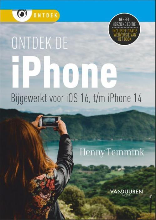 Ontdek de iPhone - bijgewerkt voor iOS 16 / Ontdek, Boeken, Informatica en Computer, Zo goed als nieuw, Verzenden